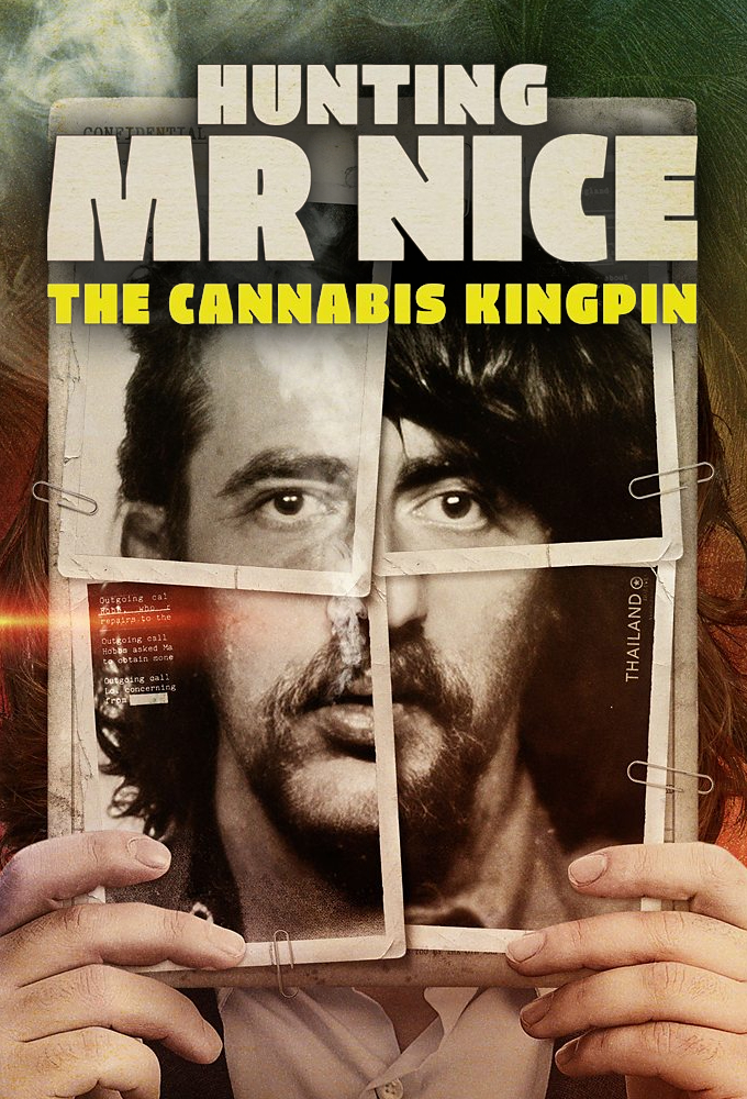 Poster de la serie Hunting Mr Nice: The Cannabis Kingpin