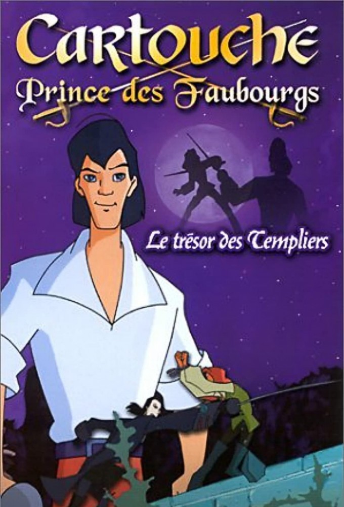 Poster de la serie Cartouche, Prince of the Streets