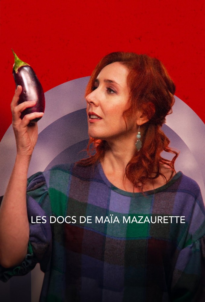 Poster de la serie Les docs de Maia Mazaurette