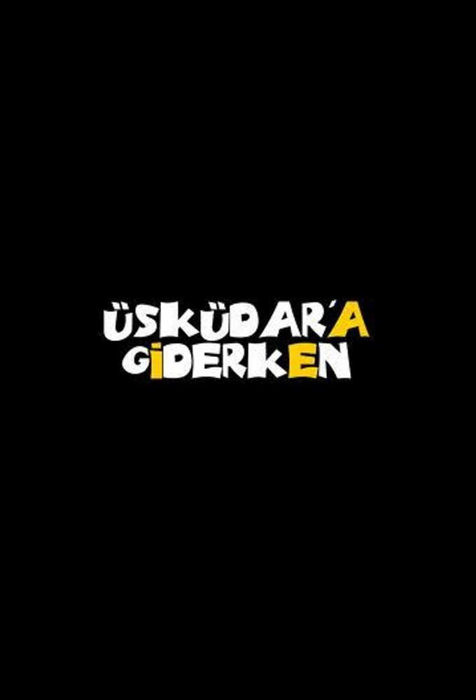 Poster de la serie Üsküdar'a Giderken