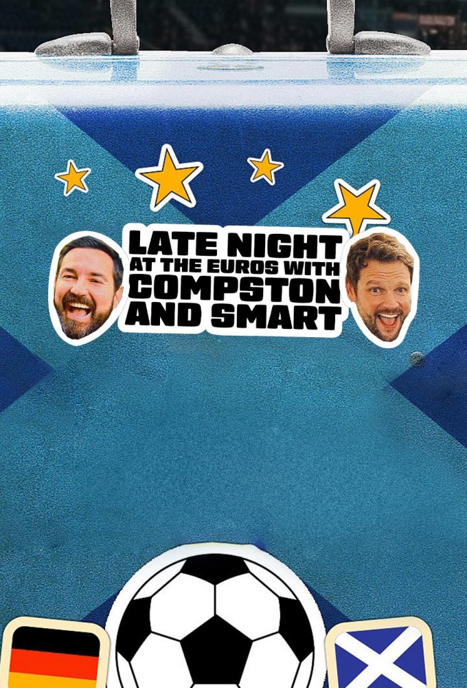 Poster de la serie Late Night at the Euros with Compston and Smart