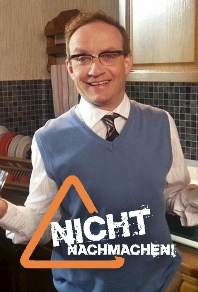 Poster de la serie Nicht nachmachen!