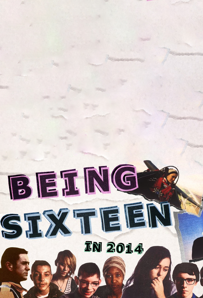 Poster de la serie Being Sixteen in 2014