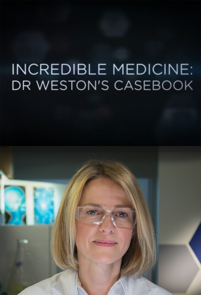 Poster de la serie Incredible Medicine: Dr Weston's Casebook