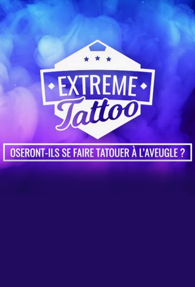 Poster de la serie Extrême Tattoo