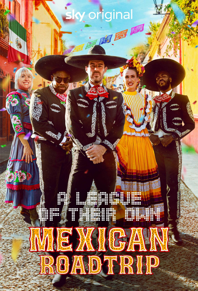 Poster de la serie A League of Their Own: Mexican Road Trip