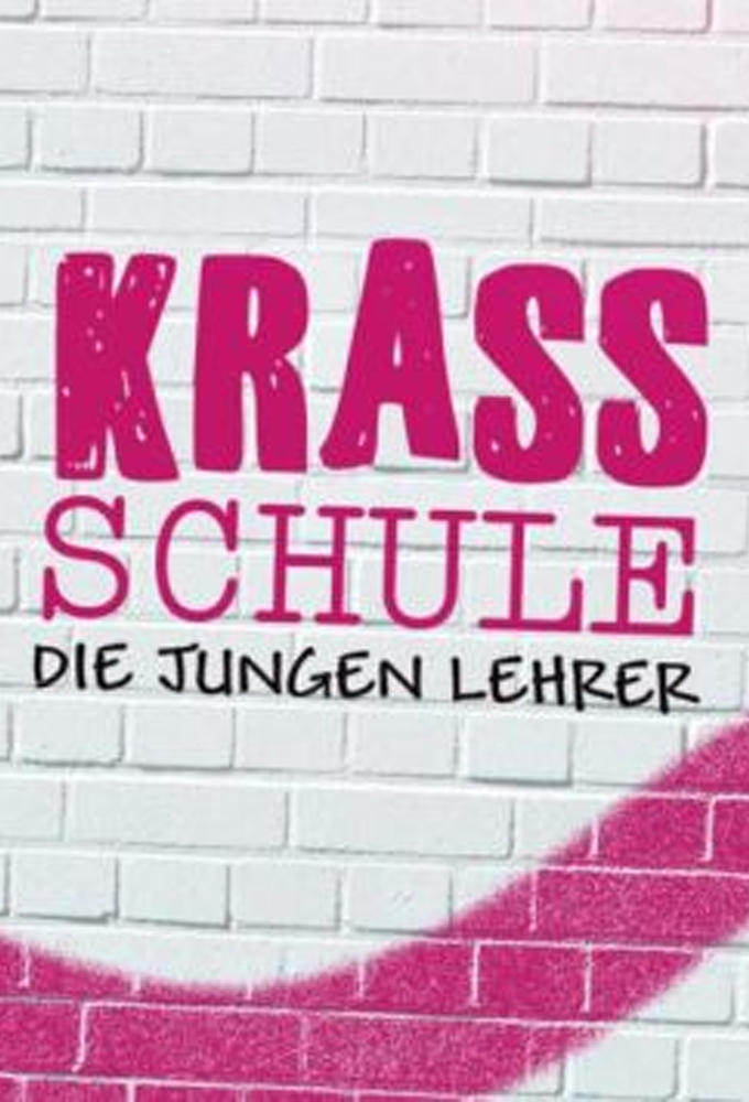 Poster de la serie Krass Schule – Die jungen Lehrer