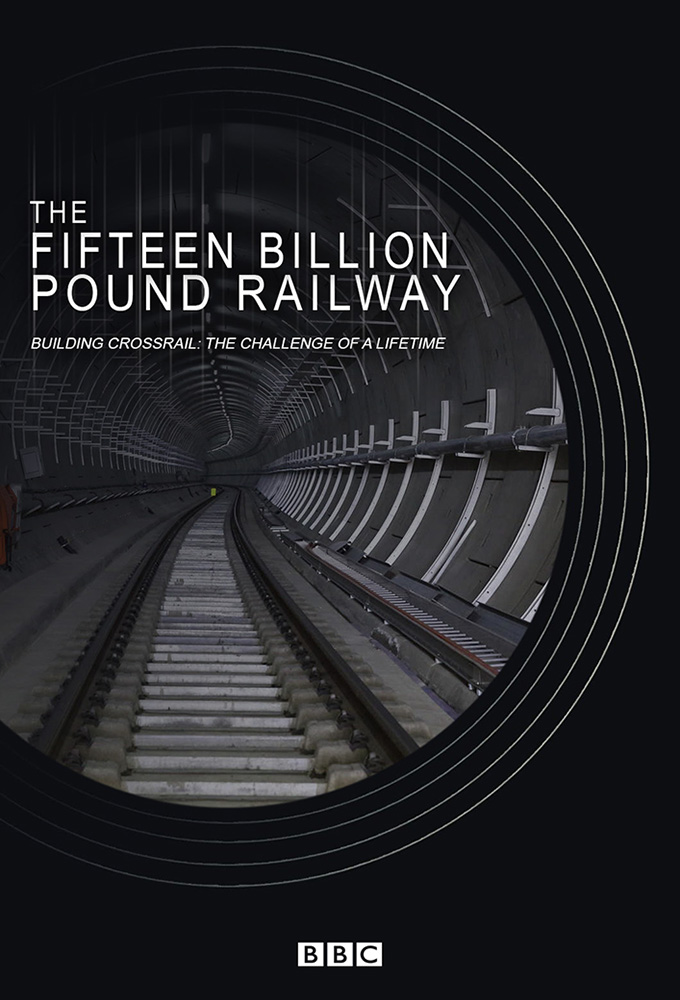 Poster de la serie The Fifteen Billion Pound Railway