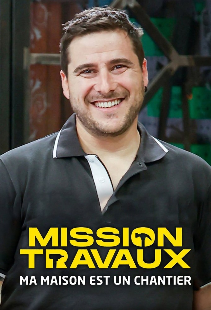 Poster de la serie Mission Travaux