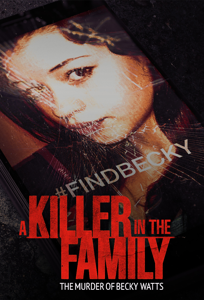 Poster de la serie A Killer in the Family: The Murder of Becky Watts
