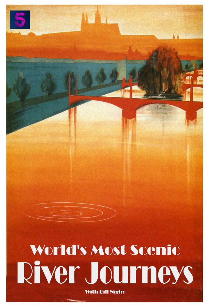 Poster de la serie World's Most Scenic River Journeys