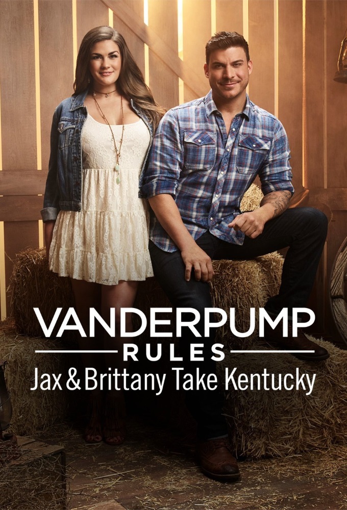 Poster de la serie Vanderpump Rules: Jax And Brittany Take Kentucky