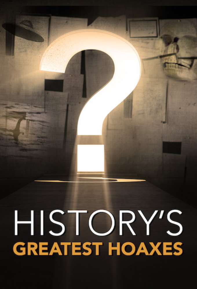 Poster de la serie History's Greatest Hoaxes