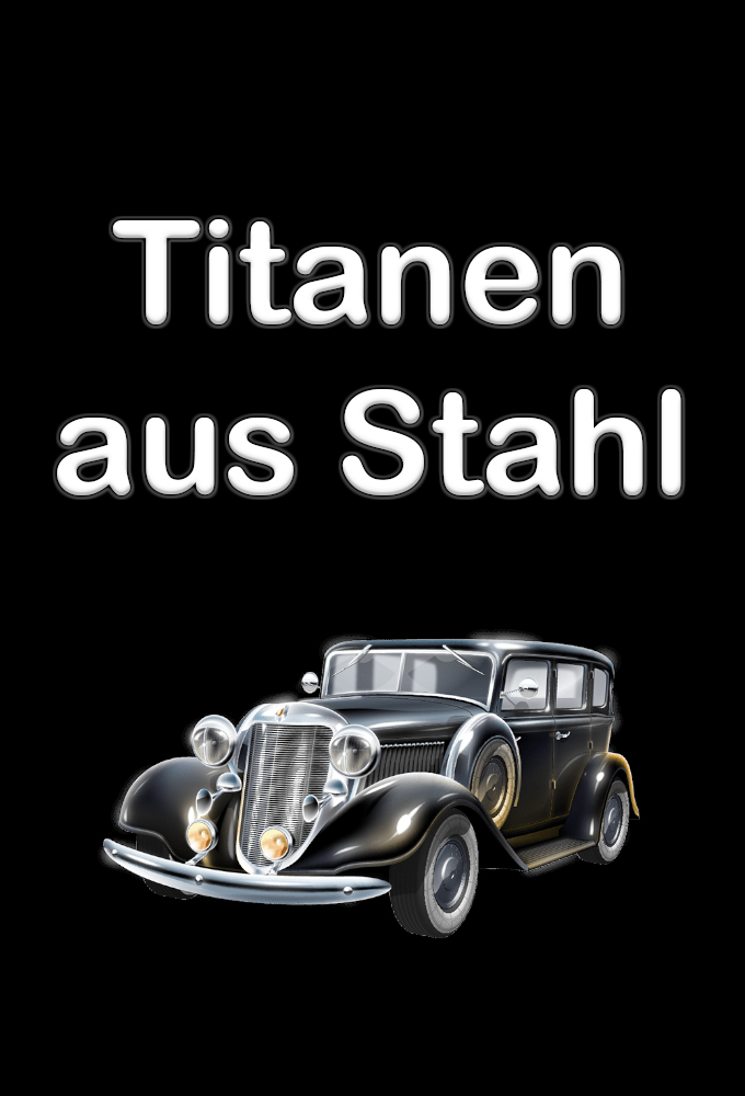 Poster de la serie Titanen aus Stahl