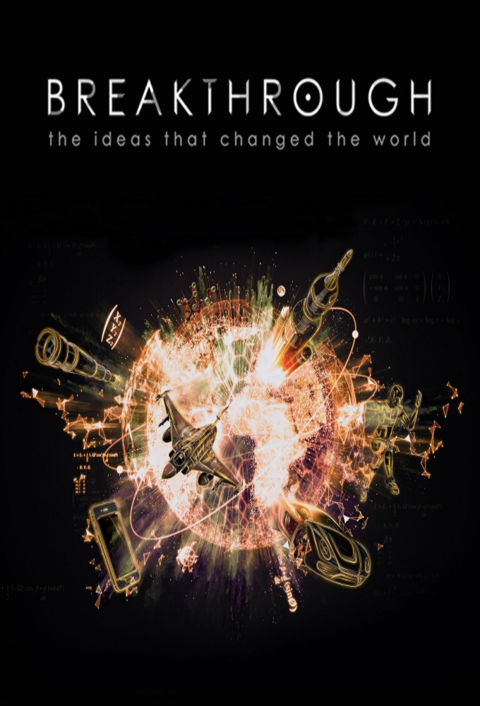 Poster de la serie Breakthrough: The Ideas That Changed the World