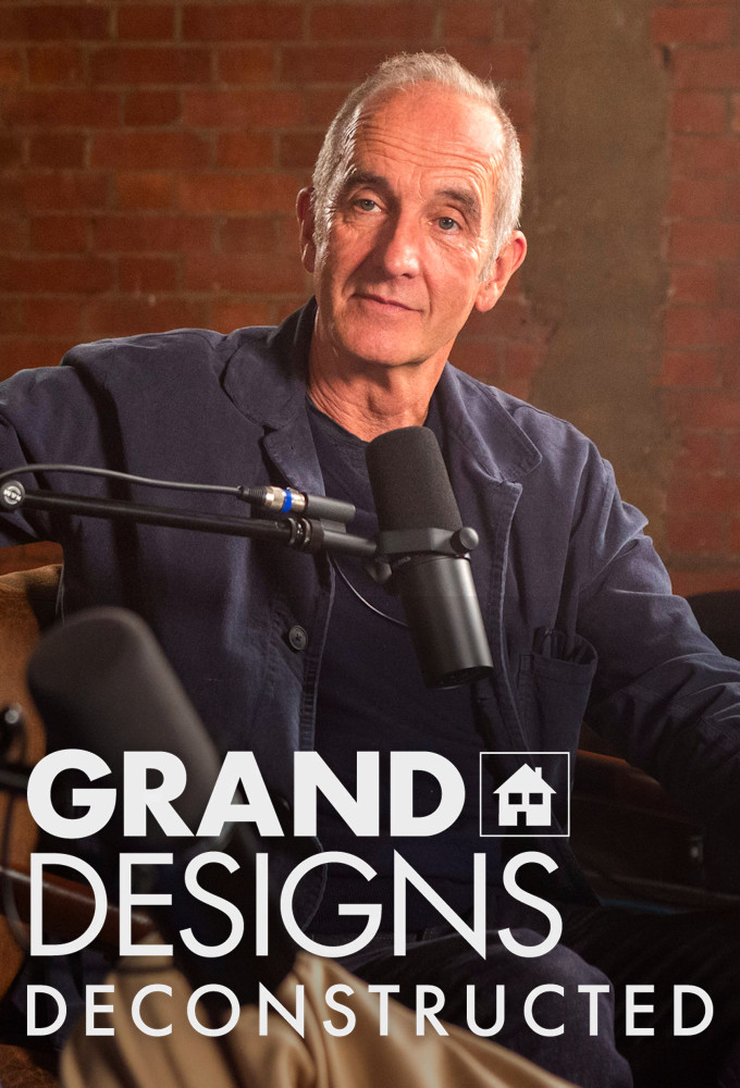 Poster de la serie Grand Designs: Deconstructed