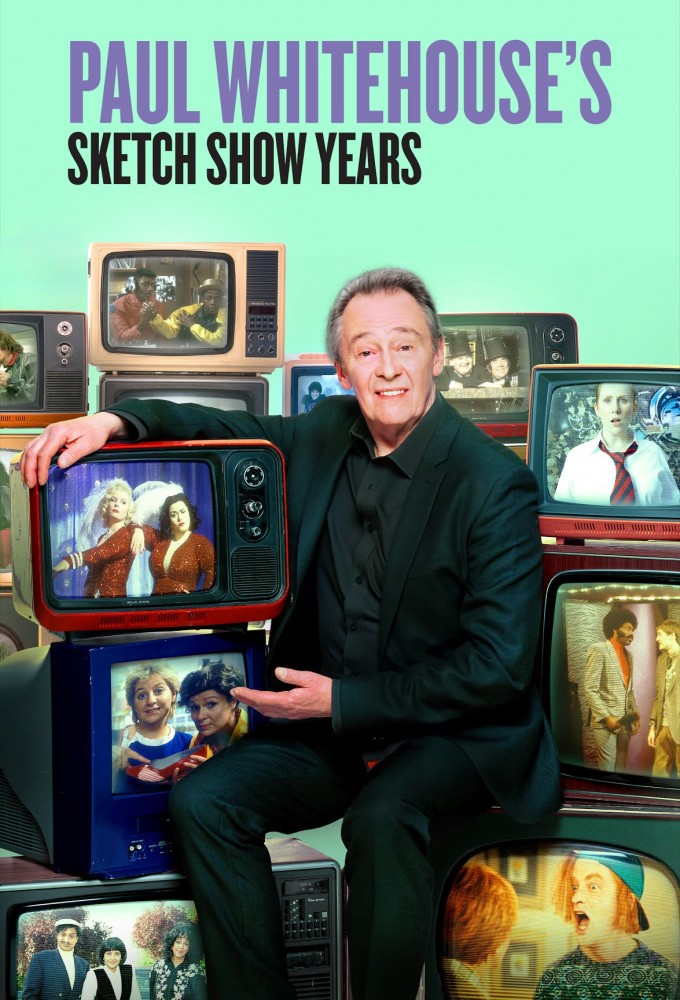 Poster de la serie Paul Whitehouse's Sketch Show Years