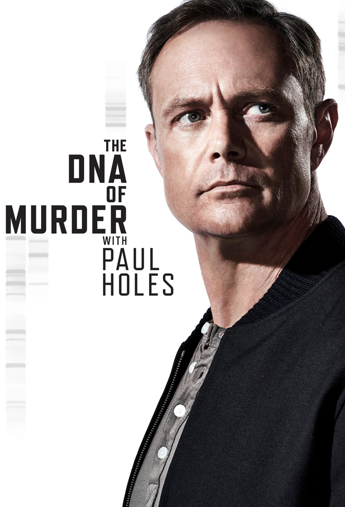 Poster de la serie The DNA of Murder with Paul Holes