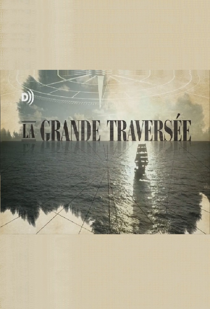 Poster de la serie La grande traversée