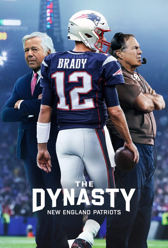 Poster de la serie The Dynasty: New England Patriots