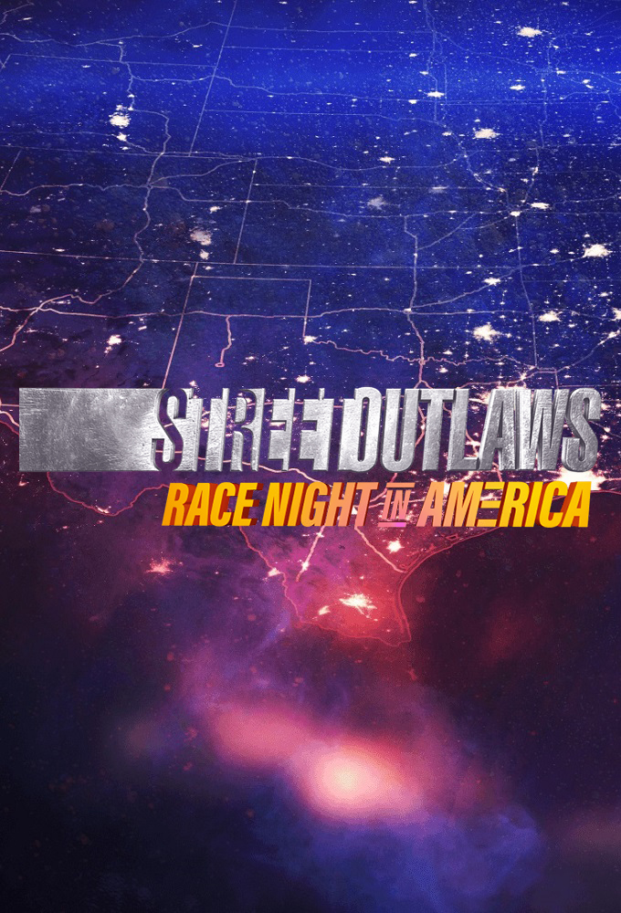 Poster de la serie Street Outlaws: Race Night in America