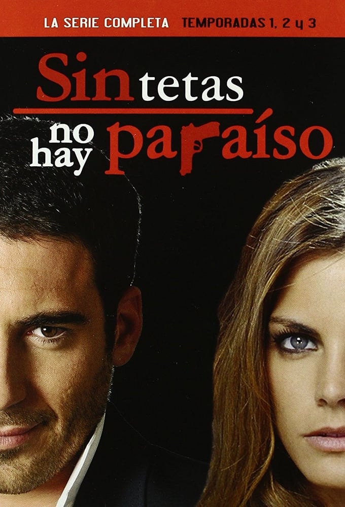 Sin Tetas no hay Paraíso : Movies & TV 