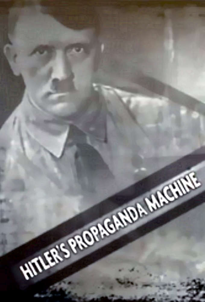 Poster de la serie Hitler's Propaganda Machine