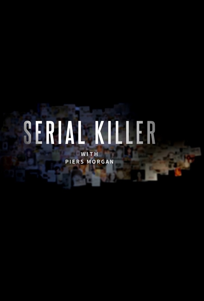 Poster de la serie Serial Killer with Piers Morgan