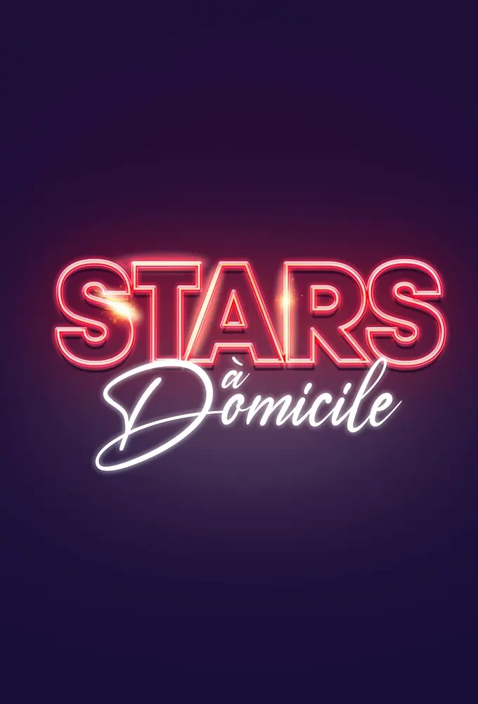 Poster de la serie Stars à domicile