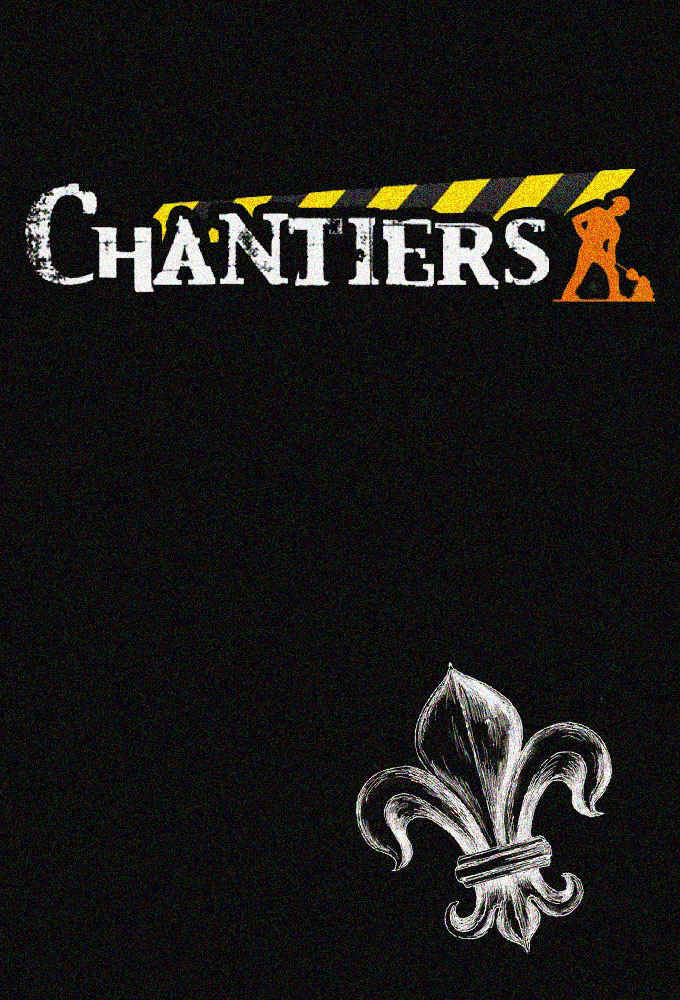 Poster de la serie Chantiers