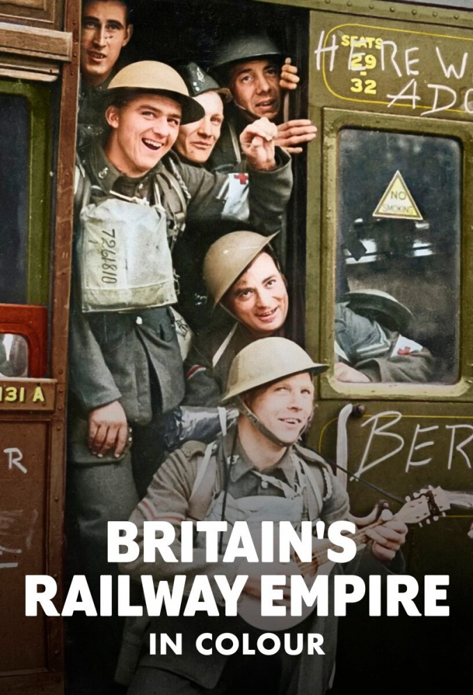 Poster de la serie Britain’s Railway Empire in Colour