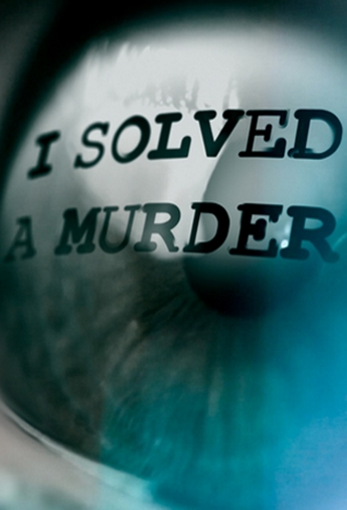 Poster de la serie I Solved a Murder