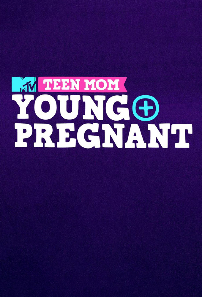 Poster de la serie Teen Mom: Young + Pregnant