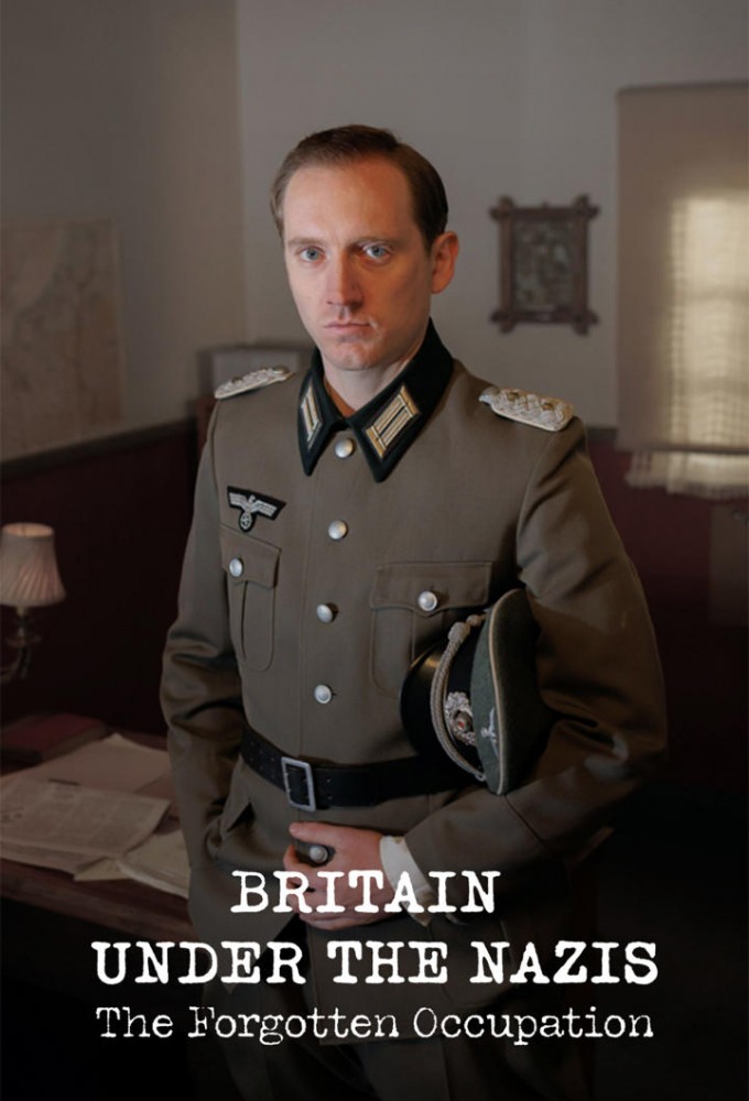 Poster de la serie Britain Under the Nazis: The Forgotten Occupation