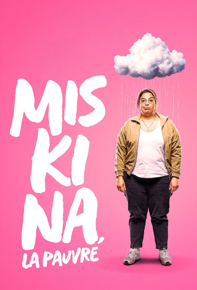 Poster de la serie Miskina, Poor Thing