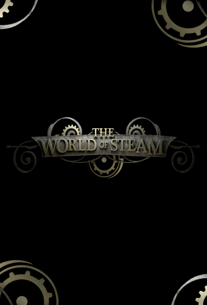 Poster de la serie The World of Steam