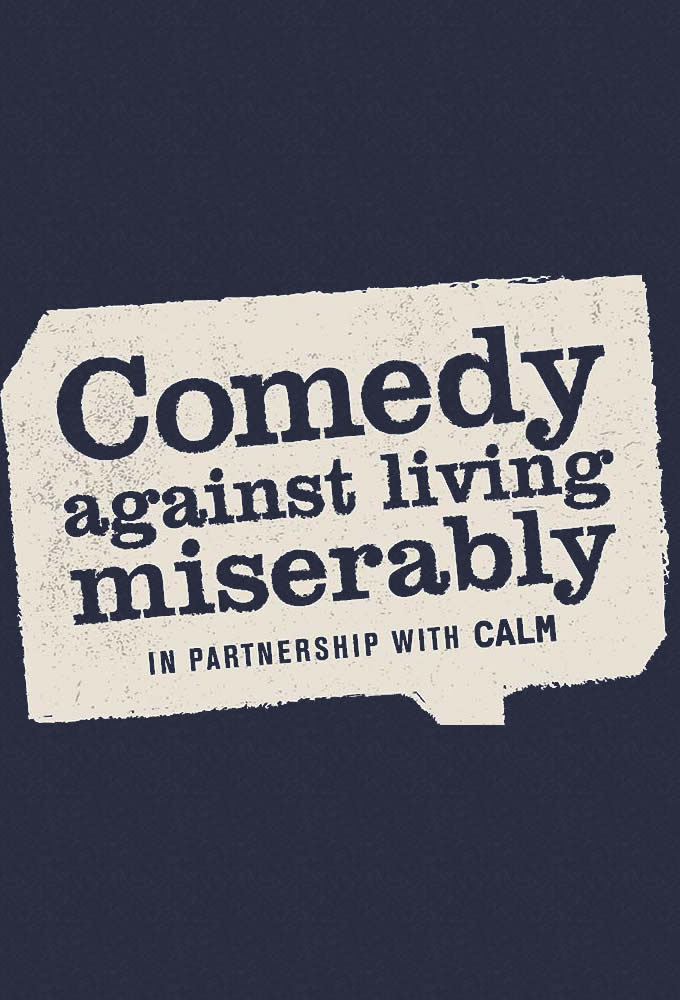 Poster de la serie Comedy Against Living Miserably