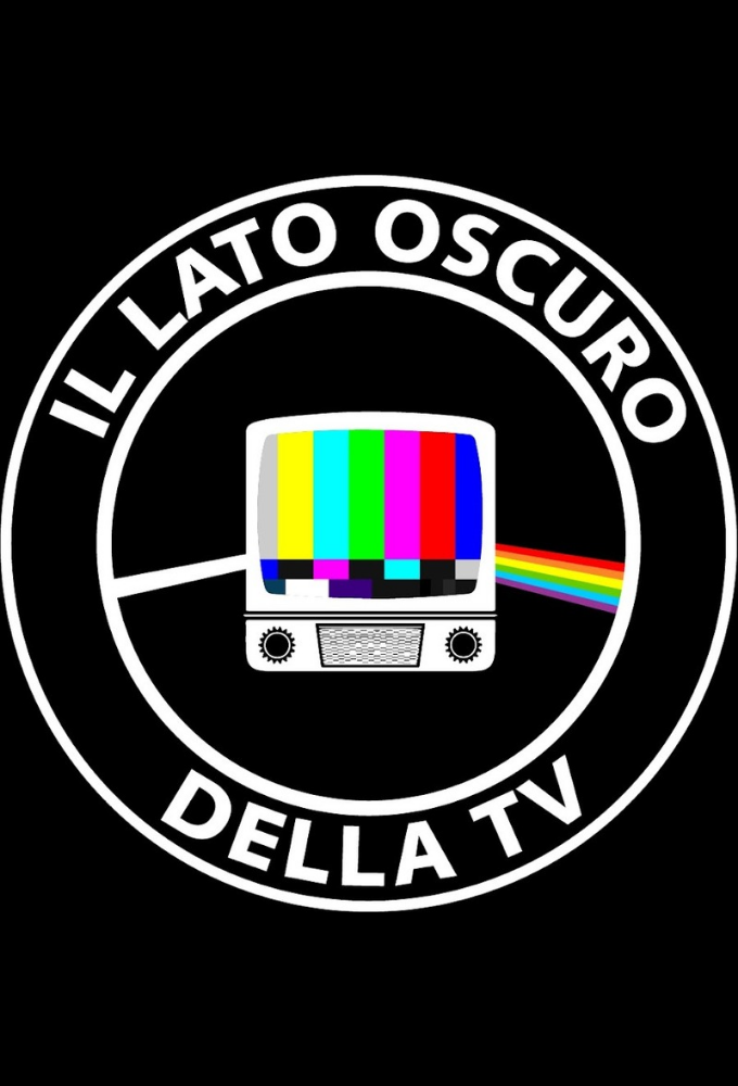Poster de la serie IL LATO OSCURO DELLA TV