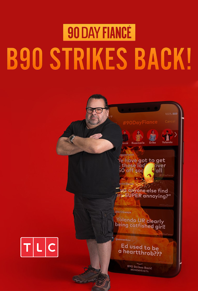 Poster de la serie 90 Day Fiancé: B90 Strikes Back!