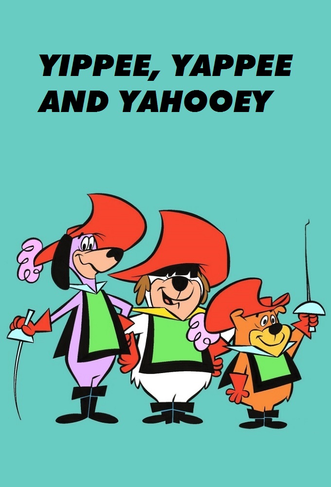 Poster de la serie Yippee, Yappee and Yahooey