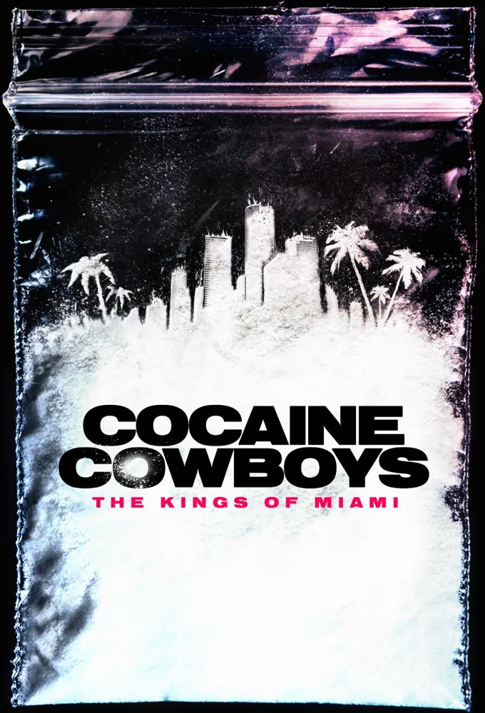 Poster de la serie Cocaine Cowboys : Les rois de Miami