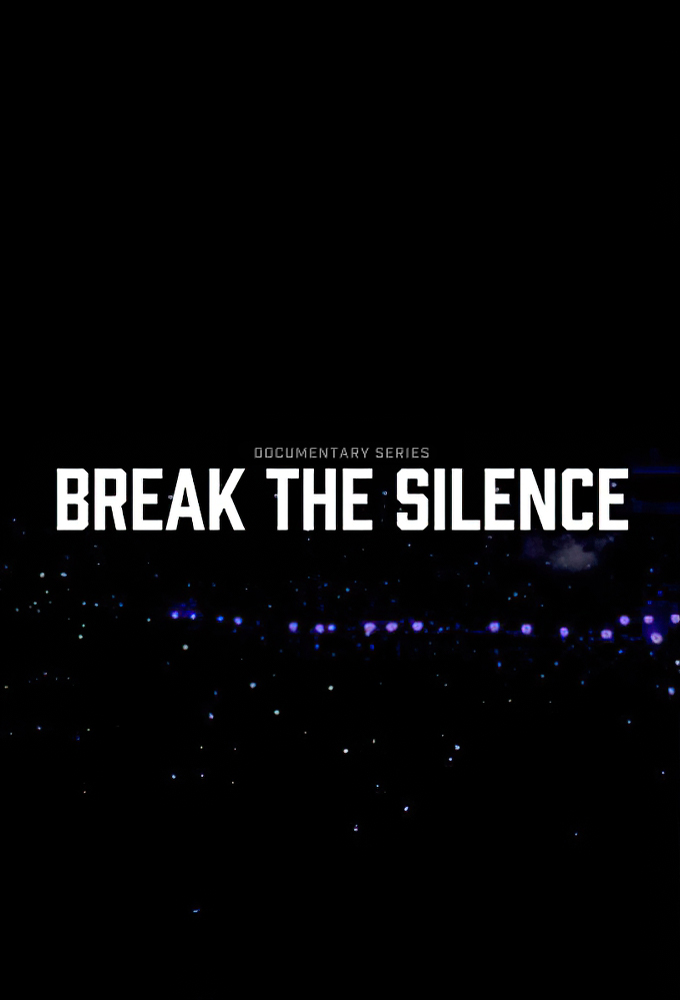 Poster de la serie Break the Silence: Docu-Series