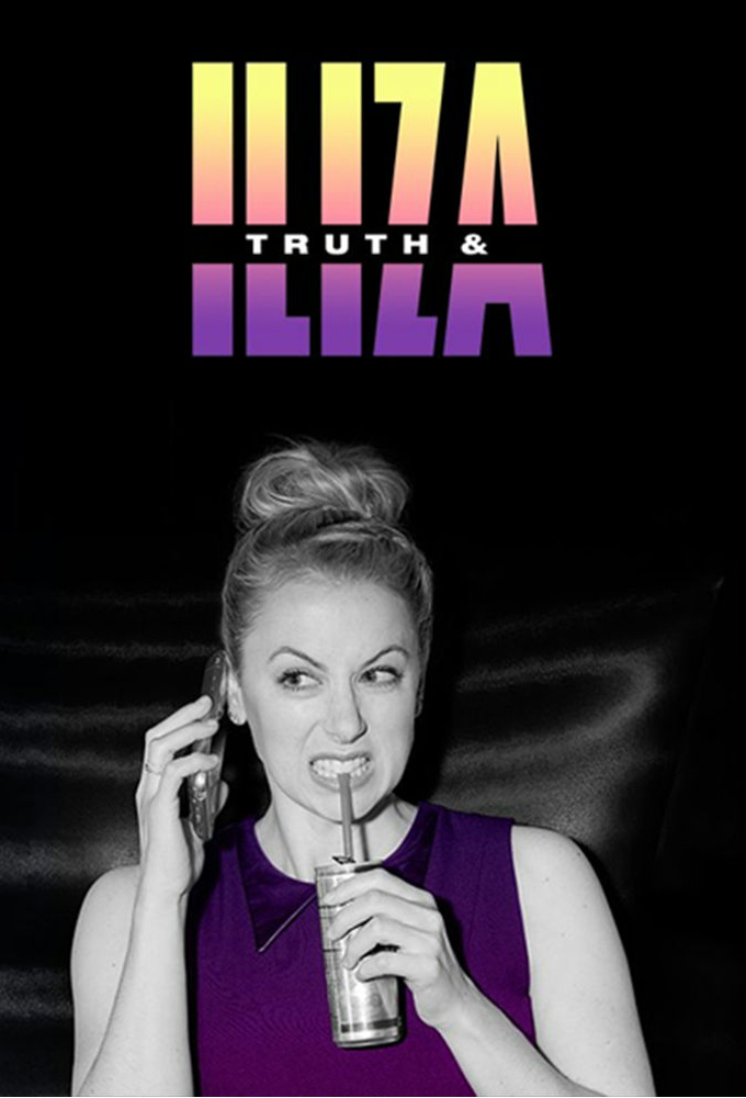 Poster de la serie Truth & Iliza