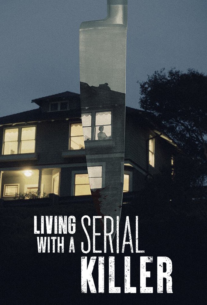 Poster de la serie Living With A Serial Killer