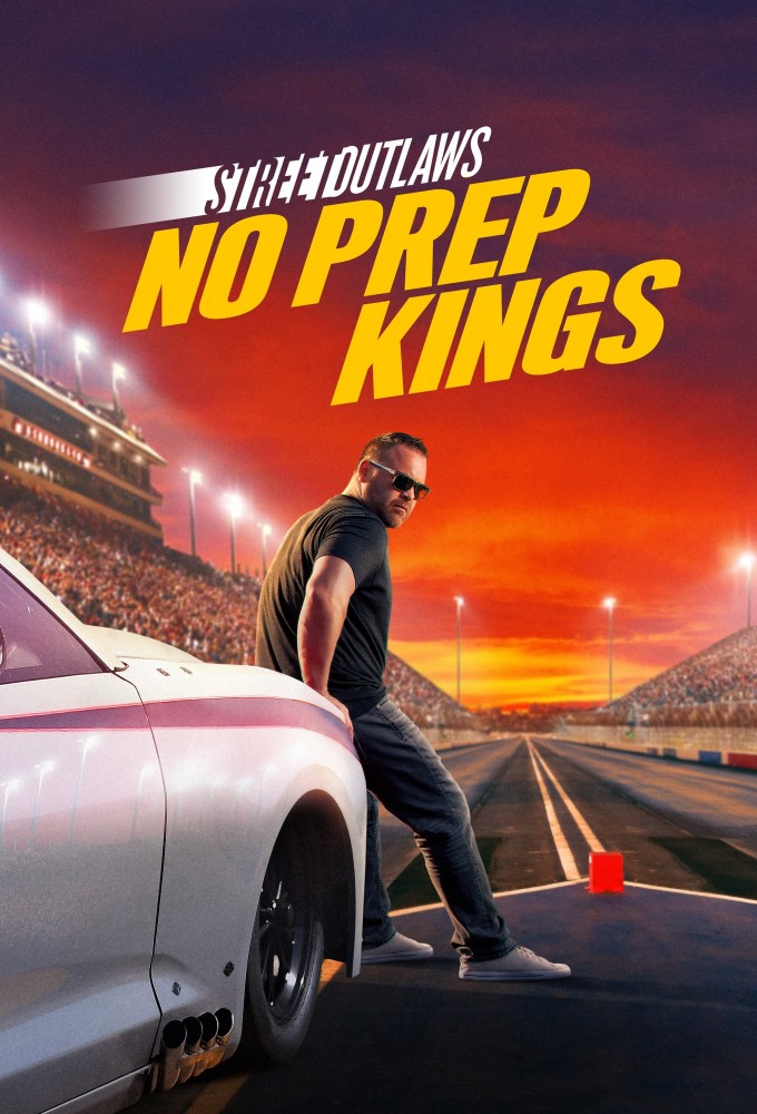 Poster de la serie Street Outlaws: No Prep Kings