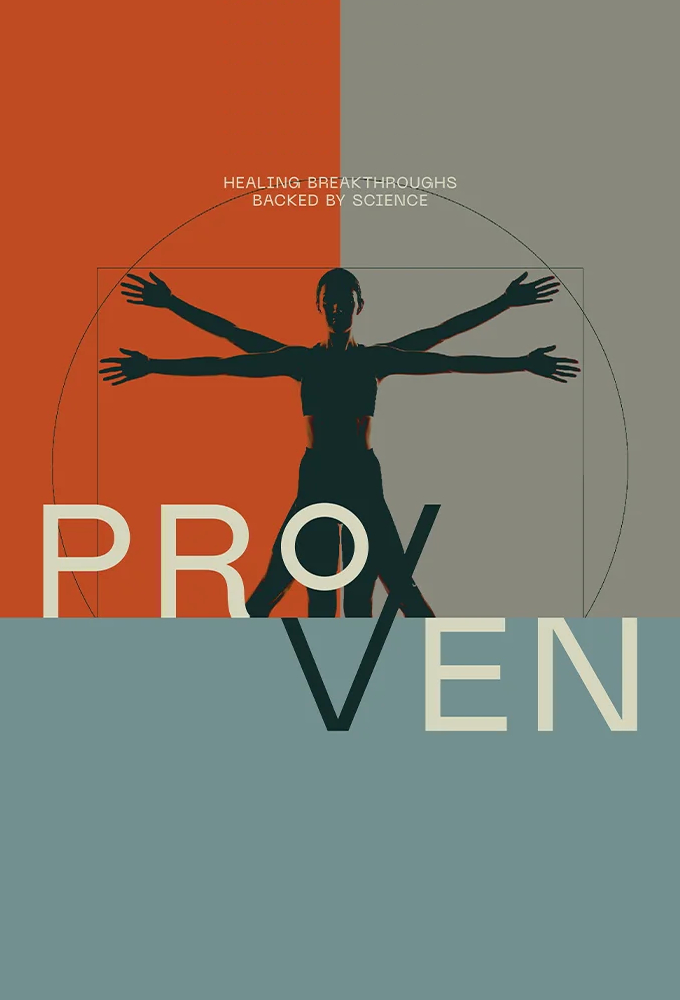 Poster de la serie Proven: Healing Breakthroughs Backed By Science