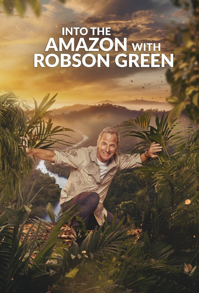 Poster de la serie Into the Amazon with Robson Green