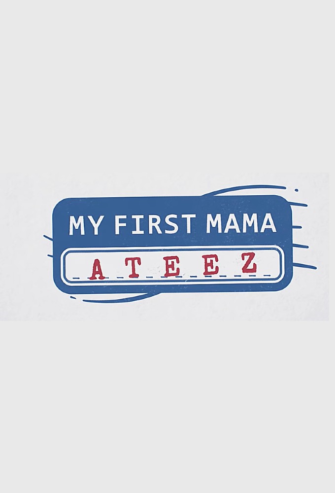 Poster de la serie ATEEZ: MY FIRST MAMA