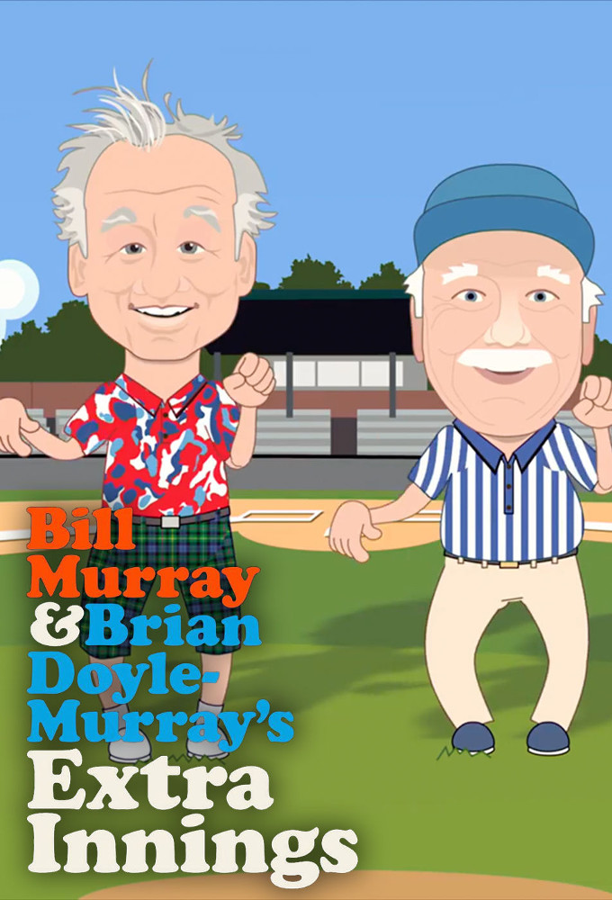 Poster de la serie Bill Murray & Brian Doyle-Murray's Extra Innings