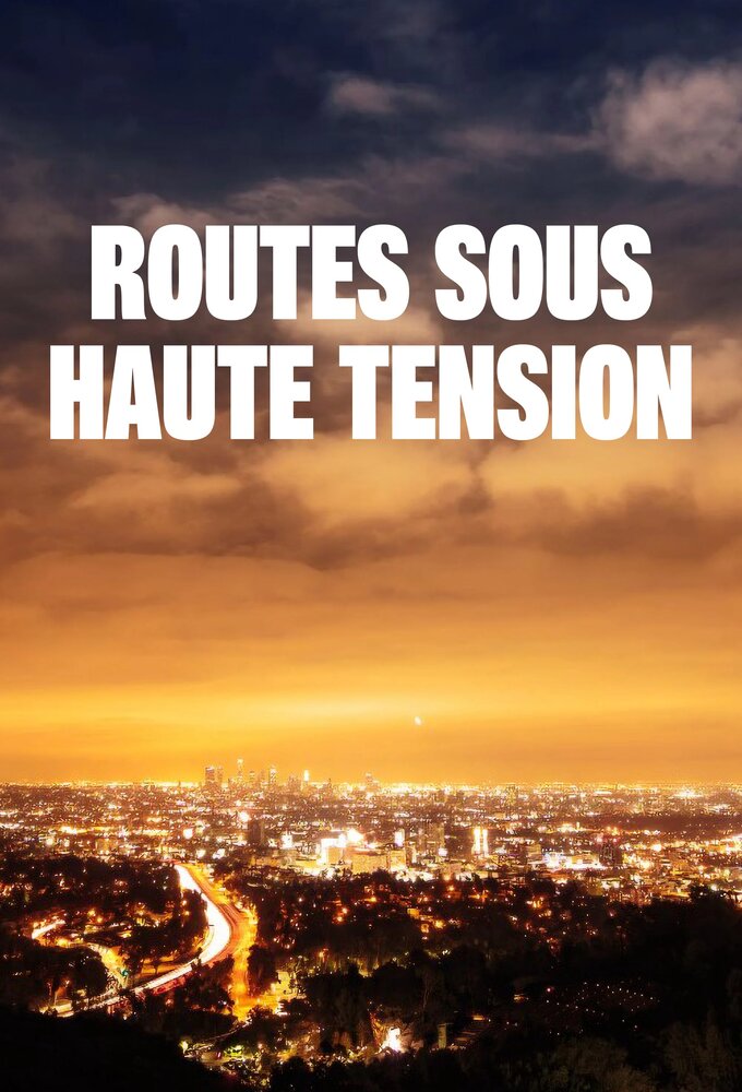 Poster de la serie Routes sous haute tension